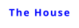 The House