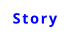 Story